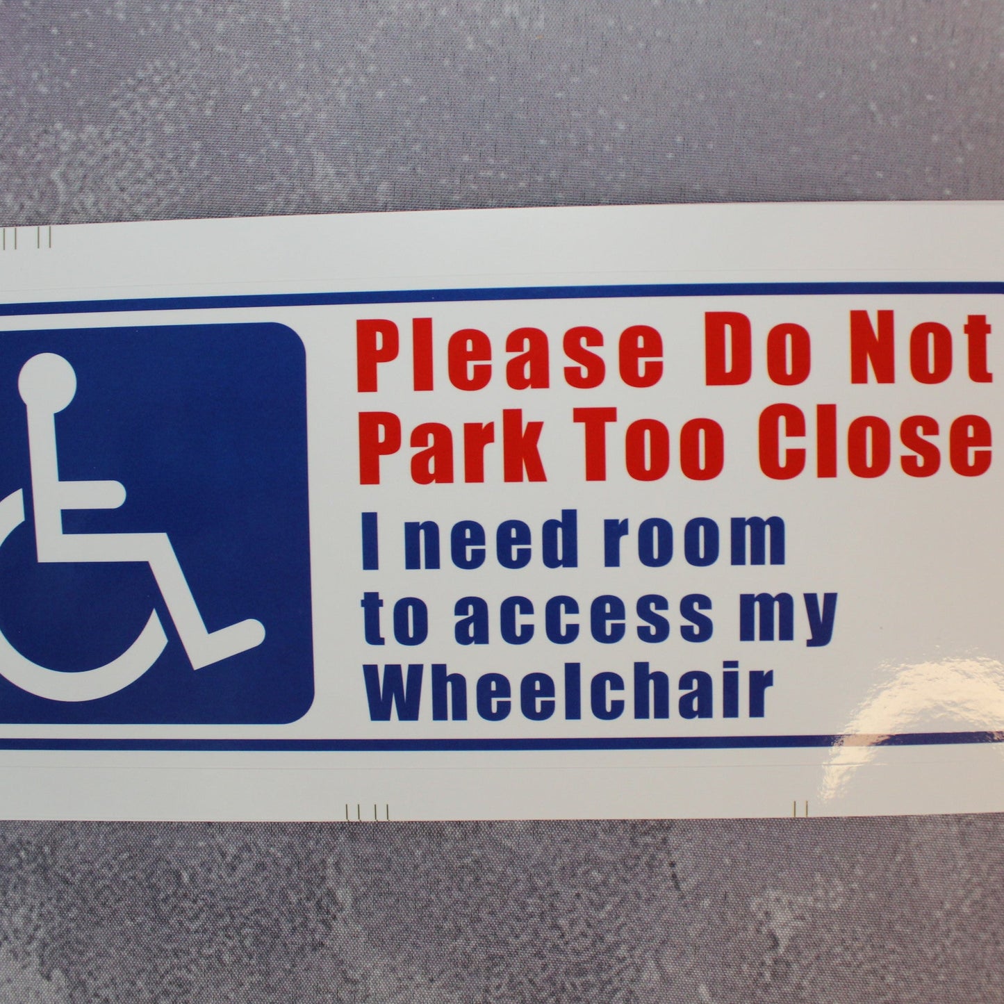 "Do Not Park Too Close" Vinyl Sticker Blue Badge Access