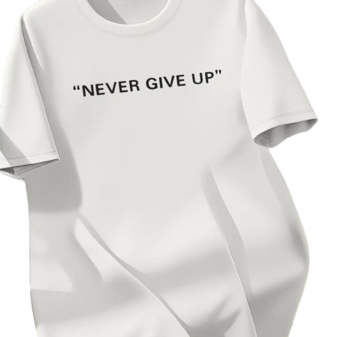 White t-shirt with 'NEVER GIVE UP' text on a blurred background