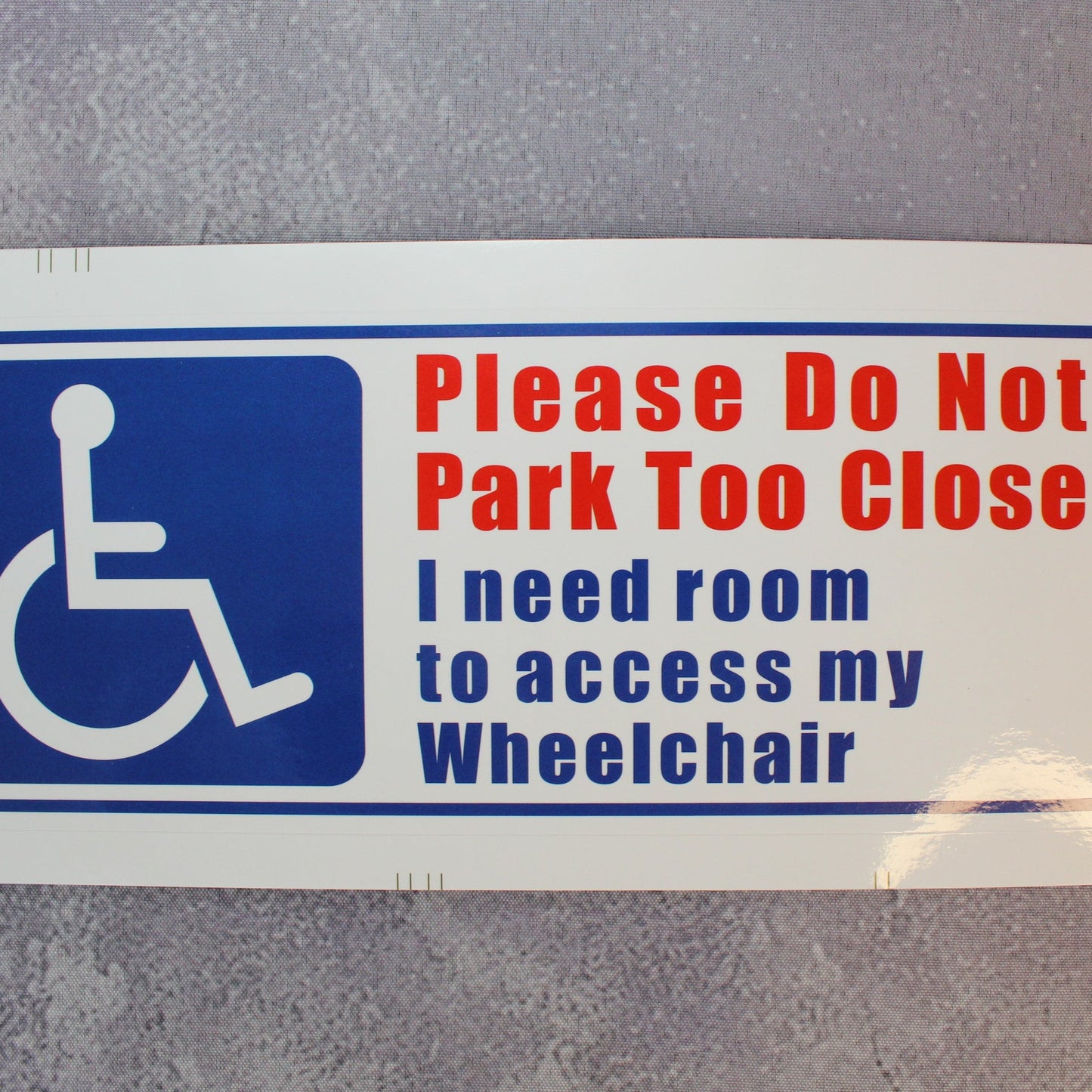 "Do Not Park Too Close" Vinyl Sticker Blue Badge Access