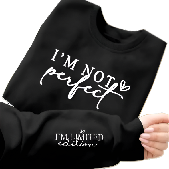 Sweatshirt - I'm Not Perfect